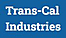 Trans-Cal Industries