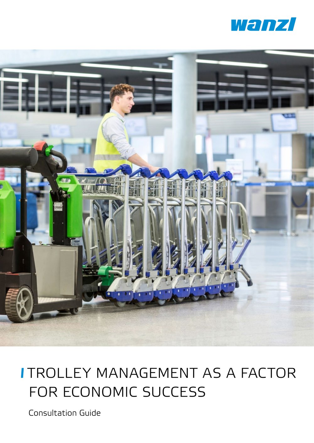 Trolley Management Consultation Guide - Wanzl GmbH & Co. KGaA