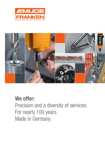 Precision and a diversity of services. For nearly 100 years. Made in Germany.